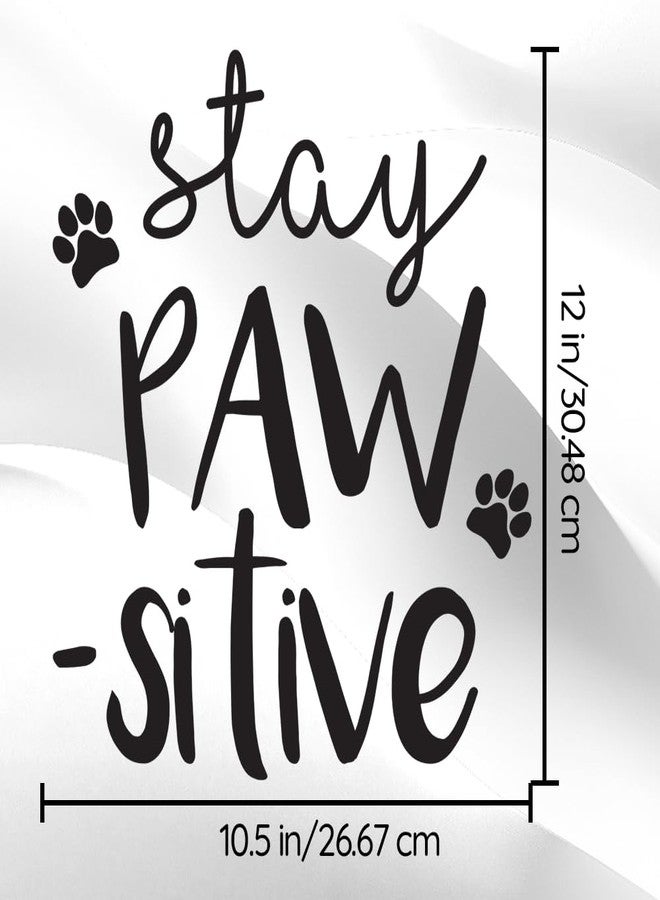 Ceybo Vinyl Wall Art Decal - Stay Pawsitive - 12" x 10" - Cute Trendy Doggy Paw Fun Decor Home Apartment Bedroom Living Room - Cool Dog Lovers Work Office Business Indoor Outdoor Modern Inspirational Decal - Image 2