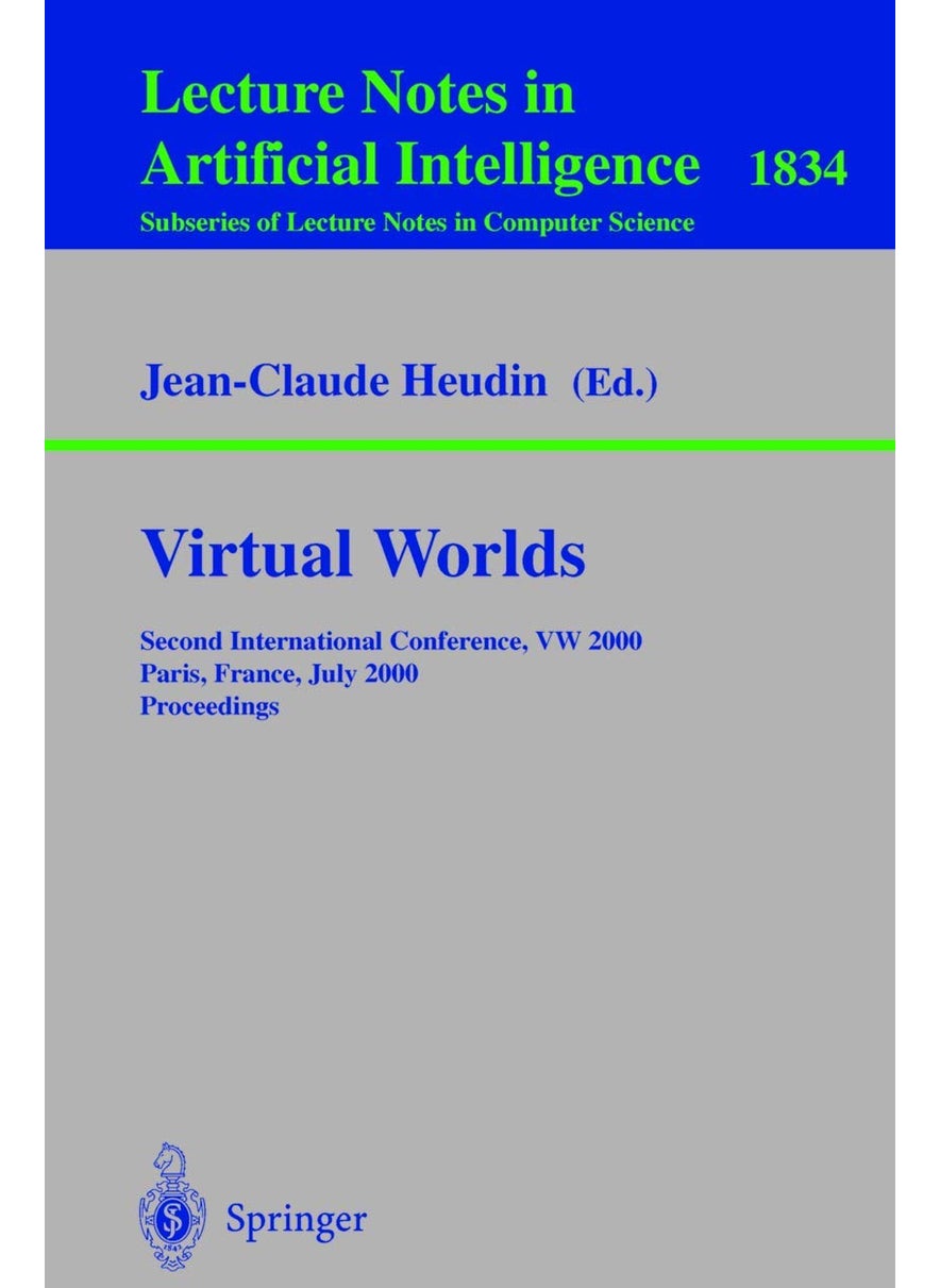 Virtual Worlds: Second International Conference, VW 2000 Paris, France, July 5-7, 2000 Proceedings 