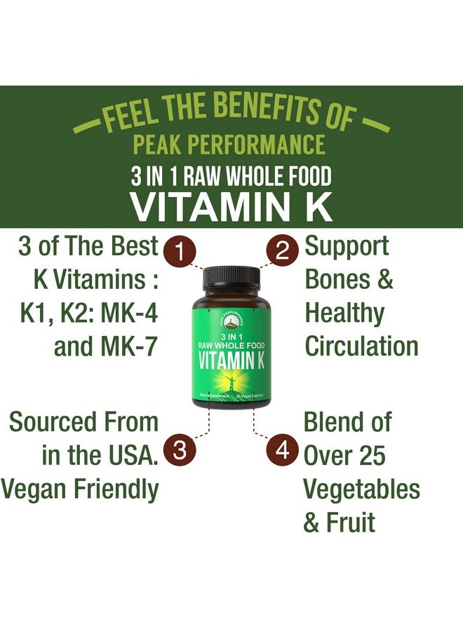 Peak Performance Raw Whole Food Vitamin K Vegan Capsules Supplement Usa Sourced Vitamins K1 K2 Mk4 + K2 Natto Mk7 And 25 Vegetables + Fruits For Max Absorption. Vit K With K 2 And Mk7  - Image 4