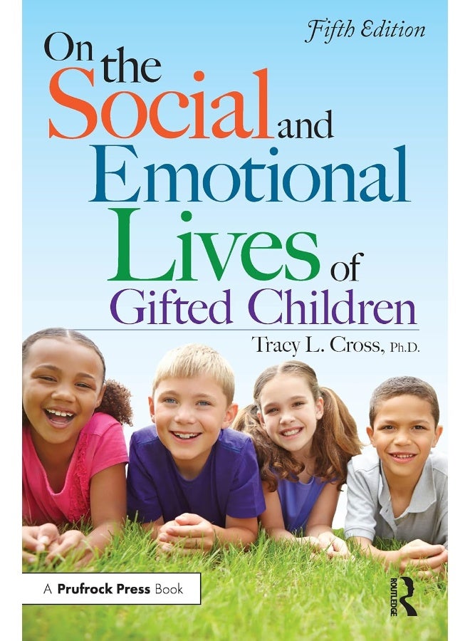 On the Social and Emotional Lives of Gifted Children 