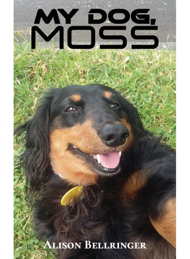 My Dog, Moss