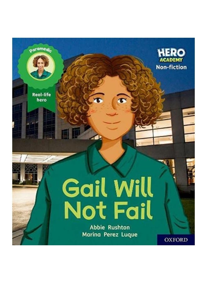 Hero Academy Non-fiction: Oxford Level 3, Yellow Book Band: Gail Will Not Fail - Image 1