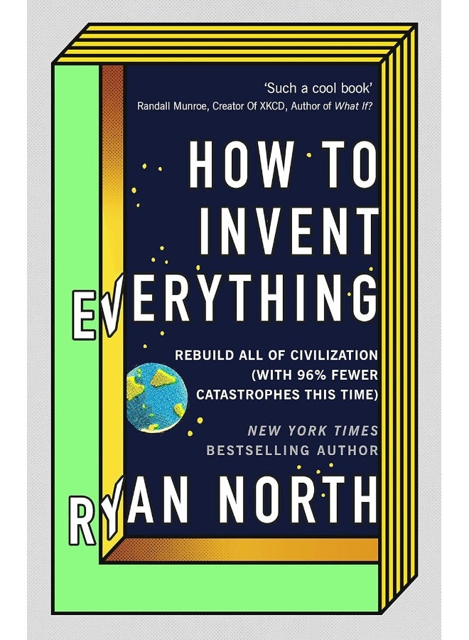 How to Invent Everything: Rebuild All of Civilization (with 96% fewer catastrophes this time) - Image 1