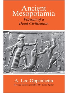 Ancient Mesopotamia - Portrait of a Dead Civilization 
