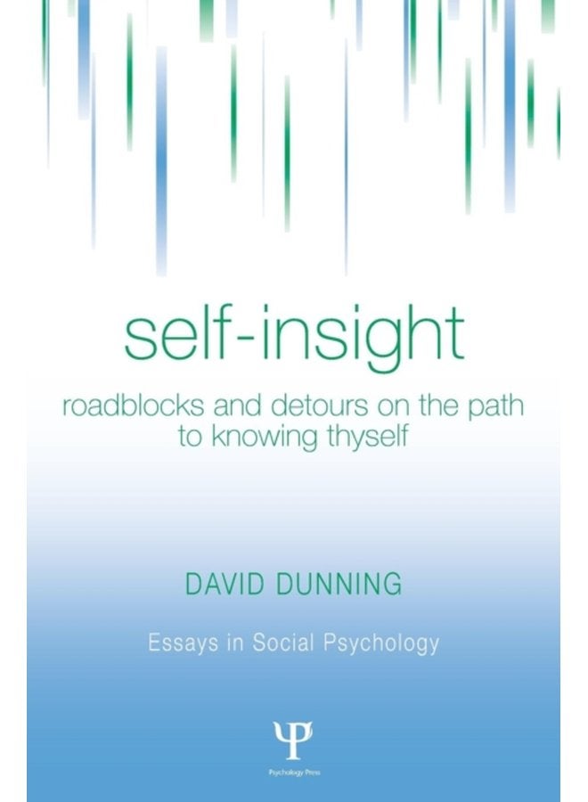 Self Insight Roadblocks and Detours on the Path to Knowing Thyself - Paperback