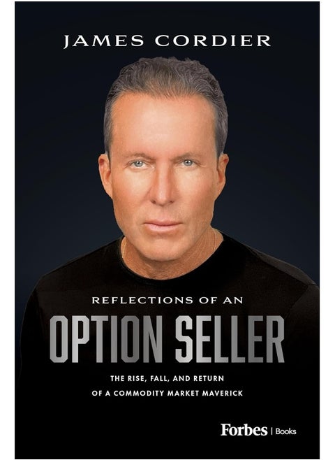 Reflections of an Option Seller: The Rise, Fall, and Return of a Commodity Market Maverick
