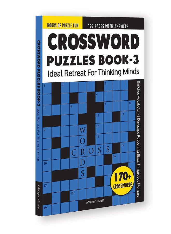 Crossword Puzzles – Book 3: Ideal Retreat for Thinking Minds | Classic Word Challenges for All Ages | Boost Focus, Vocabulary & Fun Thinking Skills