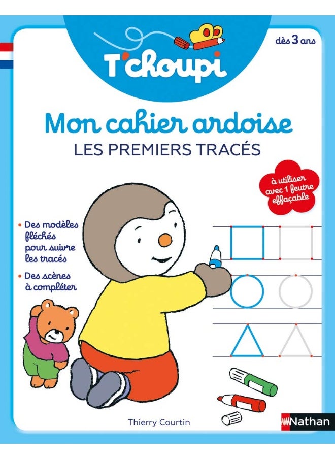 T'Choupi Mon cahier ardoise : Les premiers tracés 