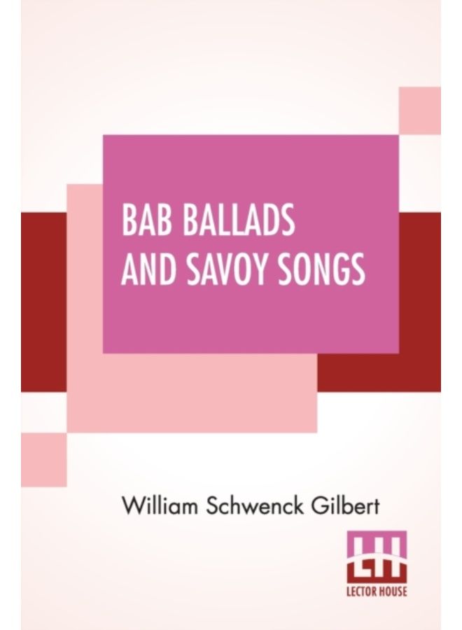 Bab Ballads And Savoy Songs - Paperback