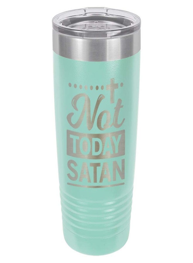 BBQ Fans NOT TODAY SATAN Teal 20 oz Drink Tumbler With Straw | Engraved Stainless Steel Travel Mug | Funny Quote Gift Idea | OnlyGifts.com - Image 1