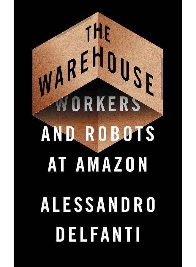 The Warehouse: Workers and Robots at Amazon