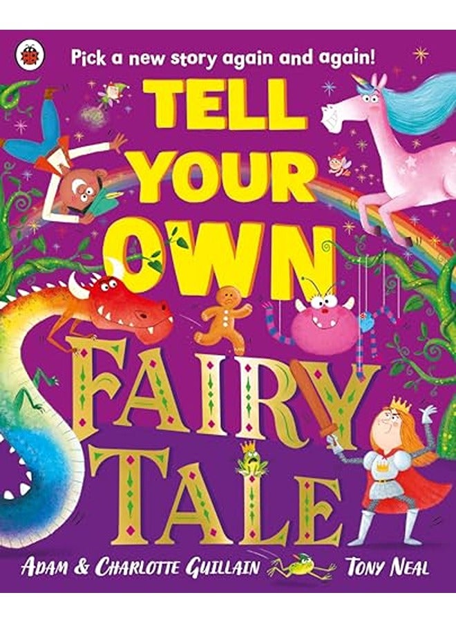 Tell Your Own Fairy Tale: Pick a new story again and again!