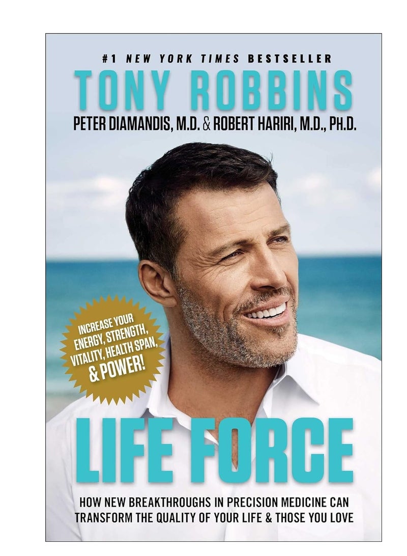 Life Force How New Breakthroughs in Precision Medicine Can Transform the Quality of Your Life And Those You Love