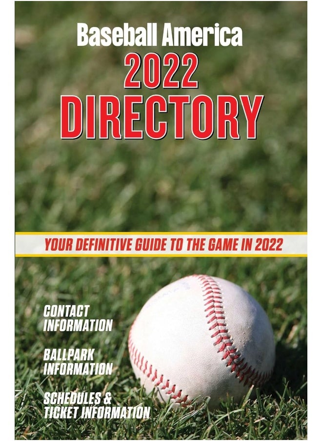 Baseball America 2022 Directory: Who's Who in Baseball, and Where to Find Them.