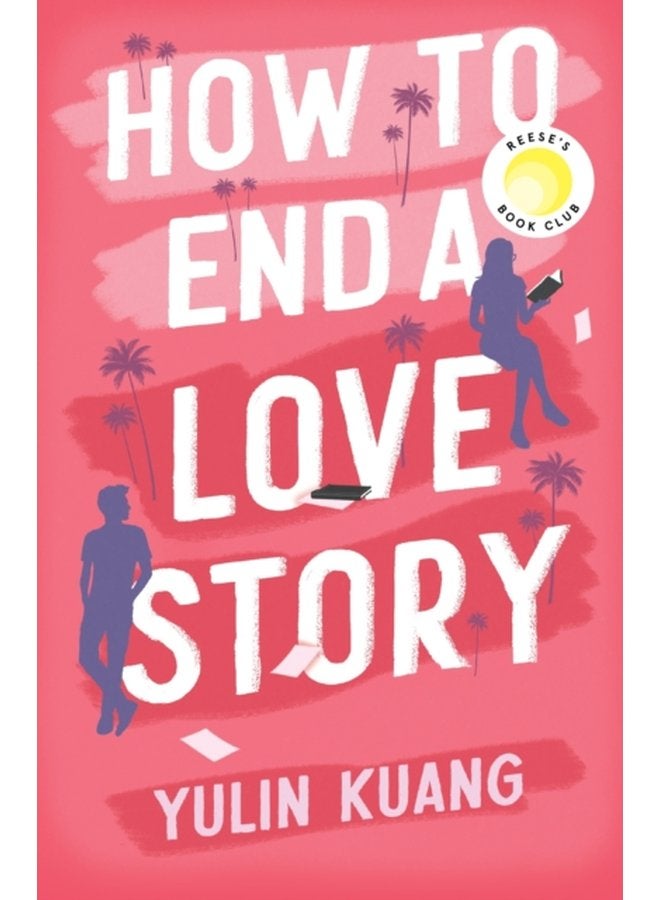 How to End a Love Story hilarious and heart breaking a Reese Witherspoon Book Club pick - Paperback