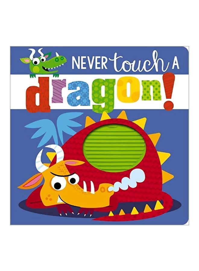 Never Touch A Dragon