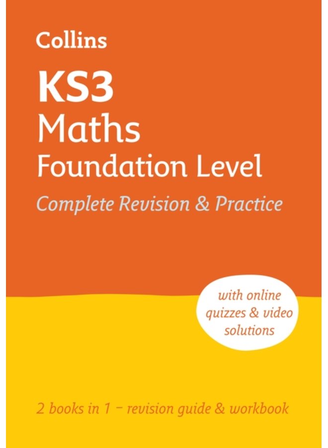 KS3 Maths Foundation Level All-in-One Complete Revision and Practice : Ideal for Years 7, 8 and 9 (Collins Ks3 Revision)