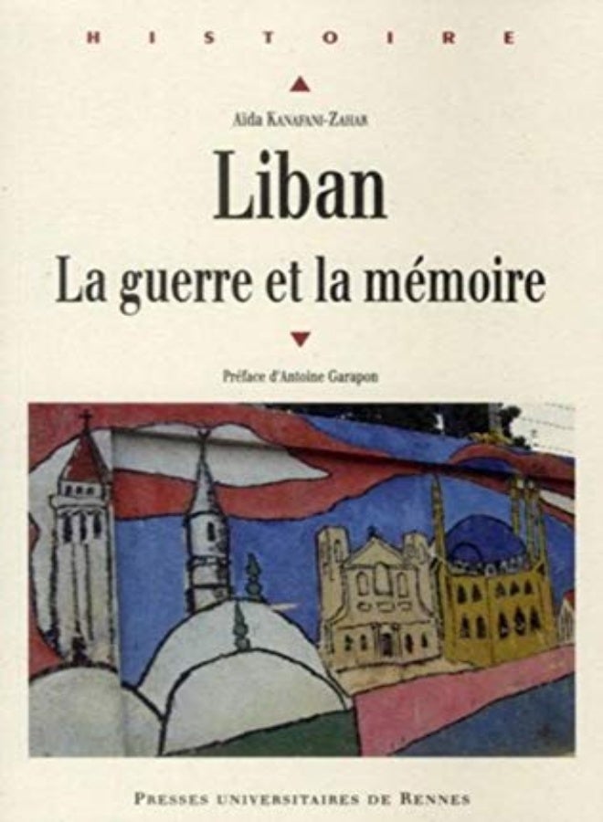 Liban : La guerre et la mémoire
