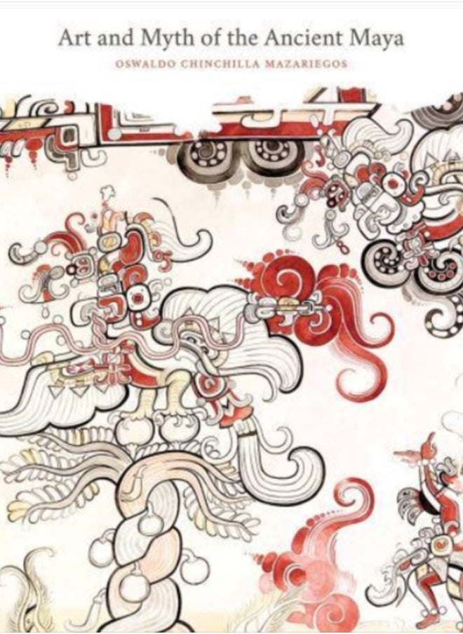 Art and Myth of the Ancient Maya 