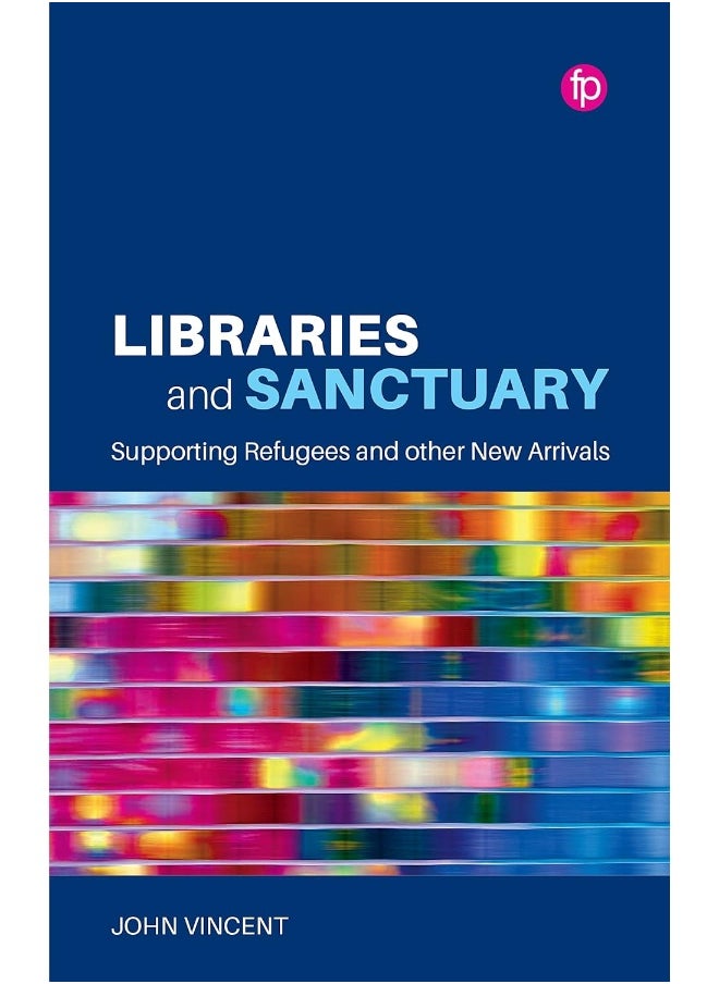 null - Libraries and Sanctuary: Supporting Refugees and Other New Arrivals - Image 1