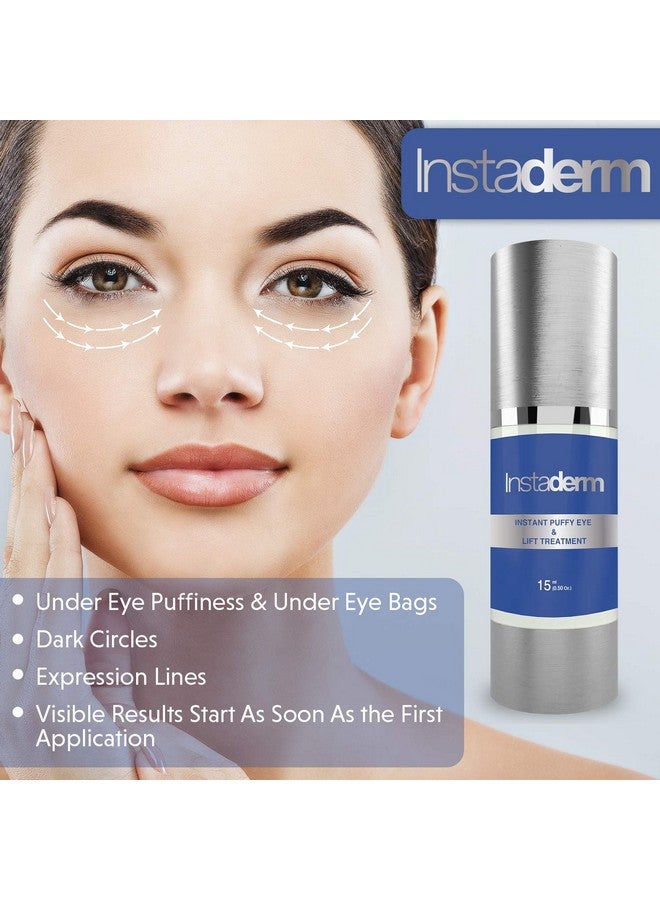 Instaderm Instant Puffy Eye & Lift Treatment - Removes Under Eye Bags & Puffiness. Eliminate Dark Circles & Wrinkles. Naturally Ageless Hydrating Cream. Disappears Before Your Eyes Within Minutes. - Image 4