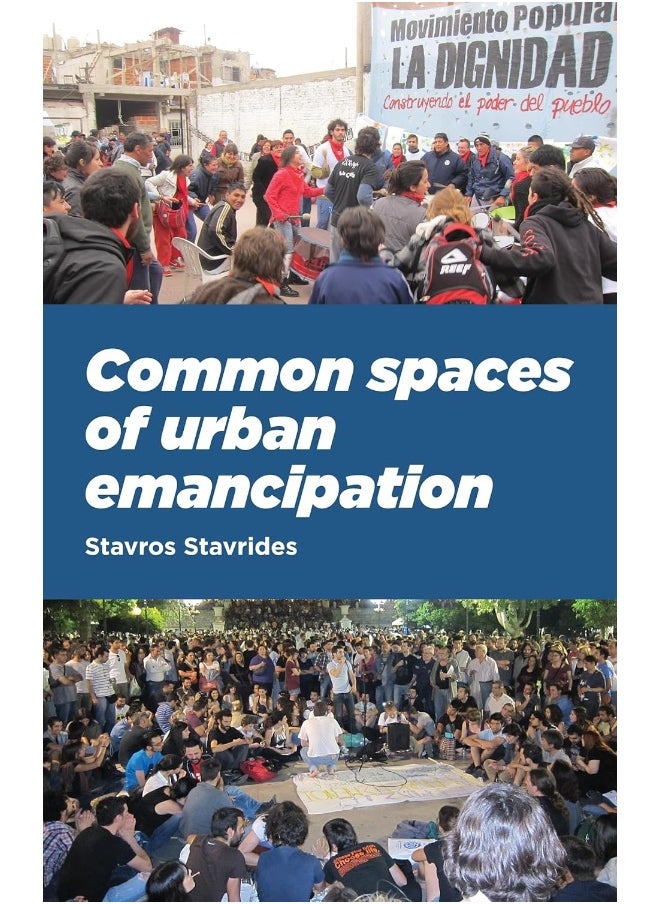 Common Spaces of Urban Emancipation 