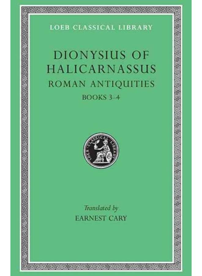 Roman Antiquities, Volume II : Books 3???4