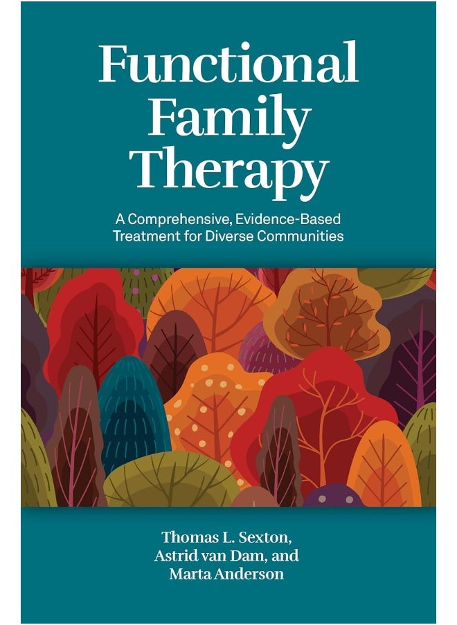 Functional Family Therapy: A Comprehensive, Evidence-Based Treatment for Dive 