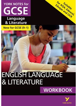 English Language and Literature Workbook: York Notes for GCSE: the ideal way to catch up, test your knowledge and feel ready for 2025 and 2026 assessments and exams 