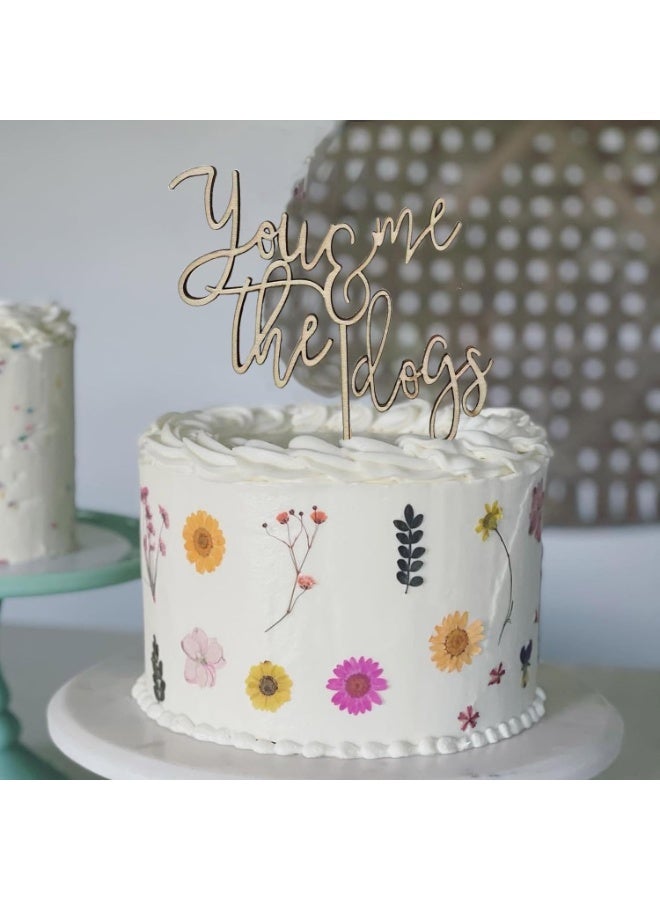 Wooden 'You Me And The Dogs ' Cake Topper, Rustic Wedding Decoration, for weddings, birthdays, baby showers and much more! - Image 2
