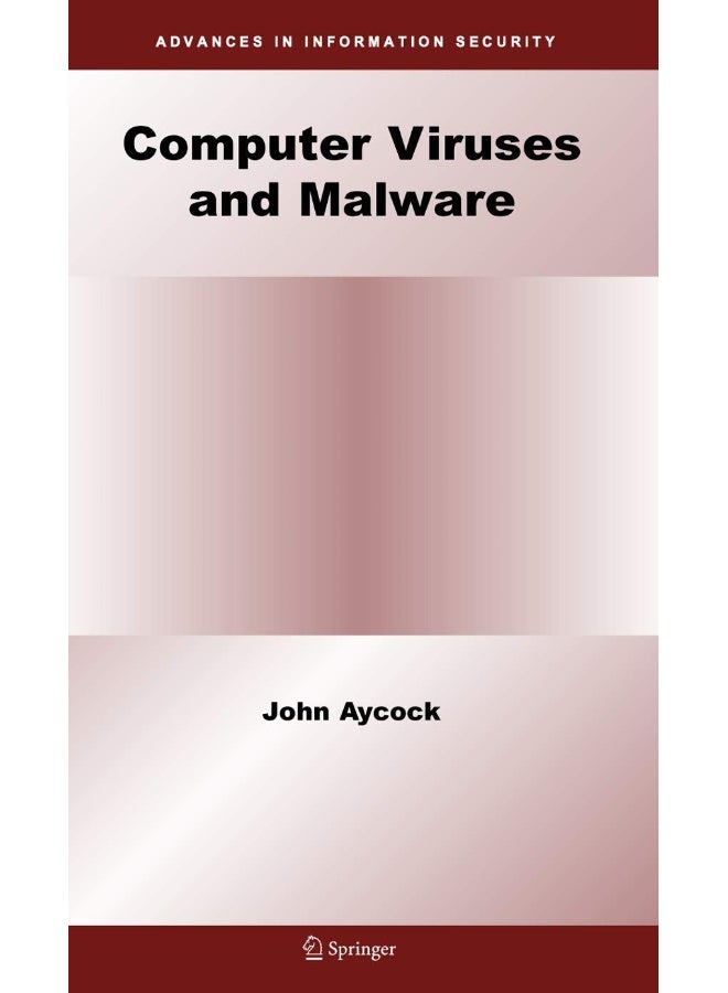 Computer Viruses and Malware 