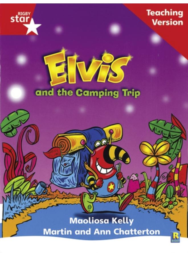 Rigby Star Phonic Guided Reading Red Level: Elvis and the Camping Trip Teaching Version 