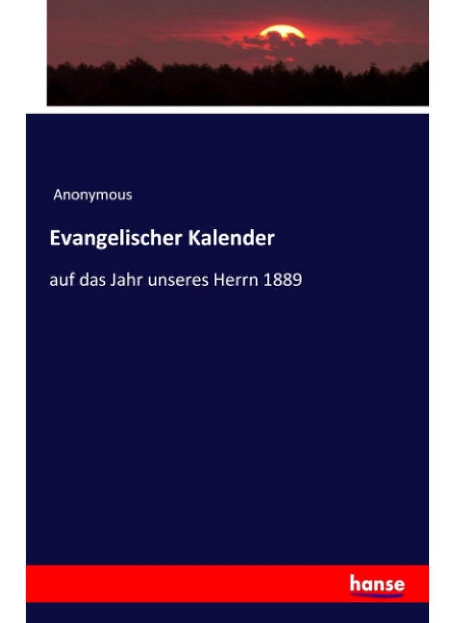 Evangelischer Kalender: auf das Jahr unseres Herrn 1889  - Image 1