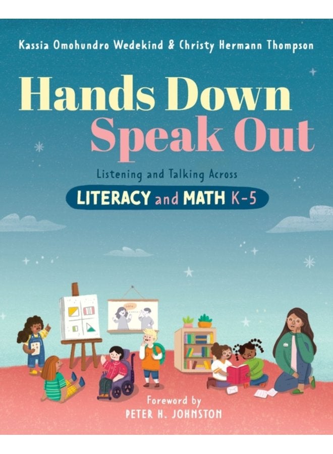 Hands Down Speak Out Listening and Talking Across Literacy and Math - Paperback