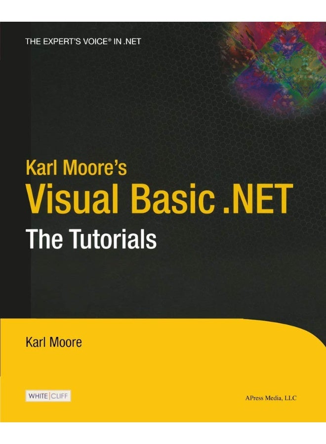 Karl Moore's Visual Basic .NET: The Tutorials