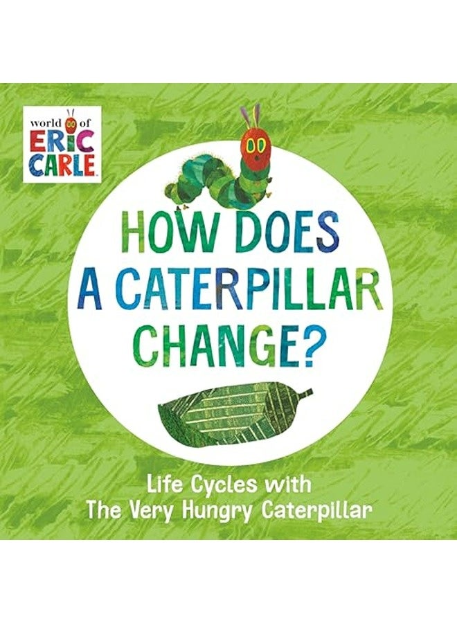 How Does A Caterpillar Change? 