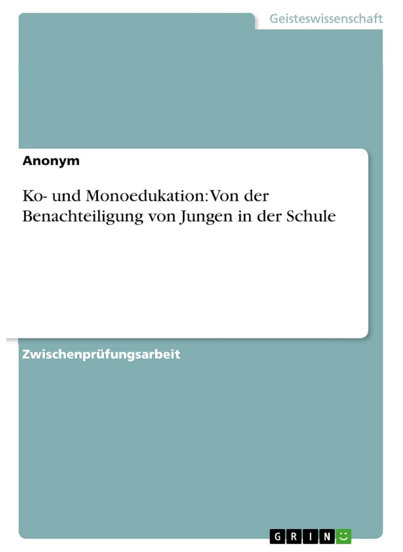 Ko- und Monoedukation: Von der Benachteiligung von Jungen in der Schule 