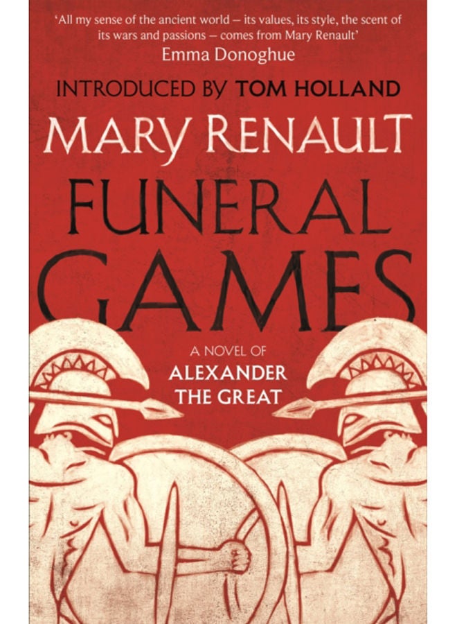 Funeral Games : A Novel of Alexander the Great: A Virago Modern Classic 