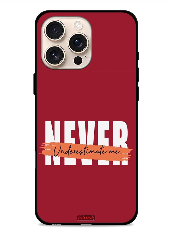 Tolwak Apple iPhone 16 Pro Protective Case Cover Never Underestimate Me - Image 1
