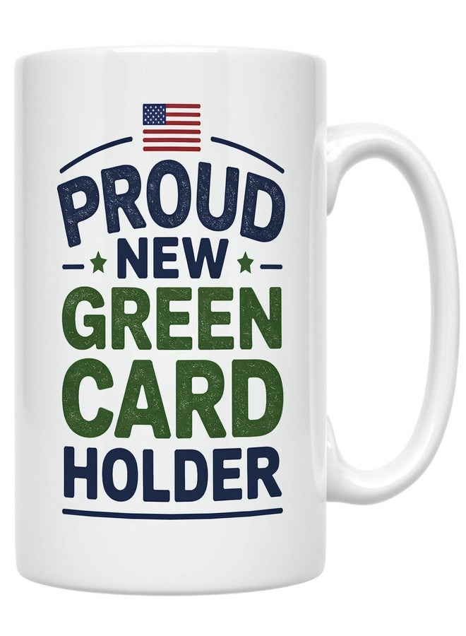 Casitika Proud New Green Card Holder Celebration Mug for Legal Immigrants. Permanent Resident Gift Idea, Immigration Milestone Congratulations Keepsake Coffee Cup 11 oz. - Image 1