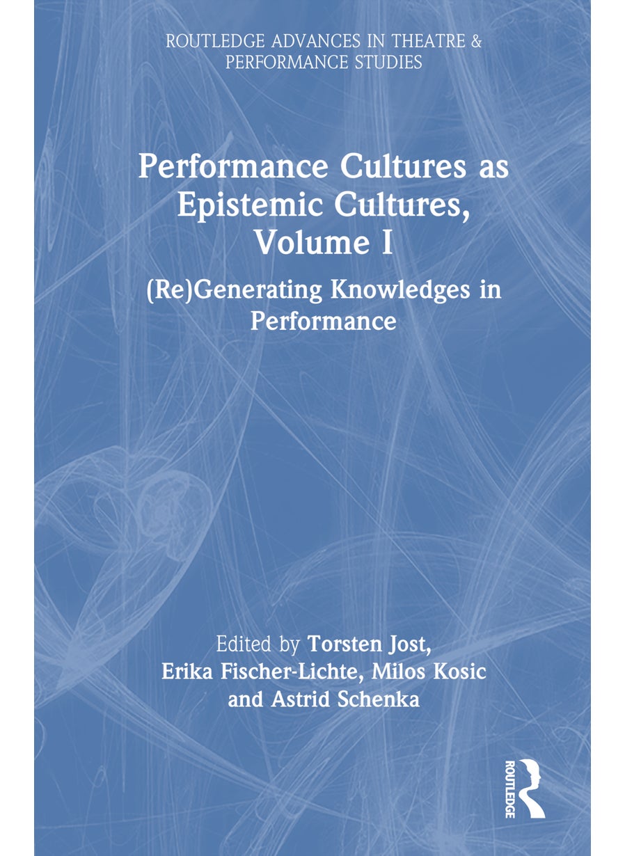null - Performance Cultures as Epistemic Cultures, Volume I - Image 1