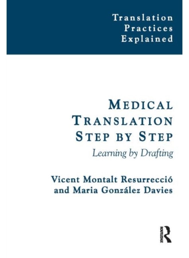Medical Translation Step by Step Learning by Drafting - Paperback