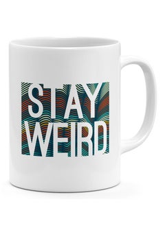 LIT Stay Weird Design Printed Mug  - Image 1