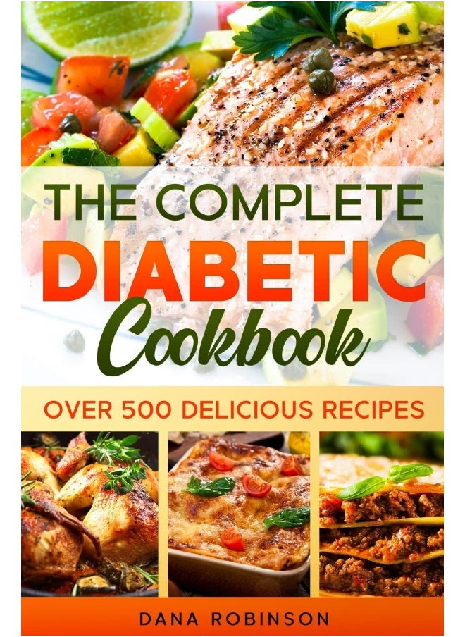 The Complete Diabetic Cookbook: Over 500 Delicious Recipes  - Image 1
