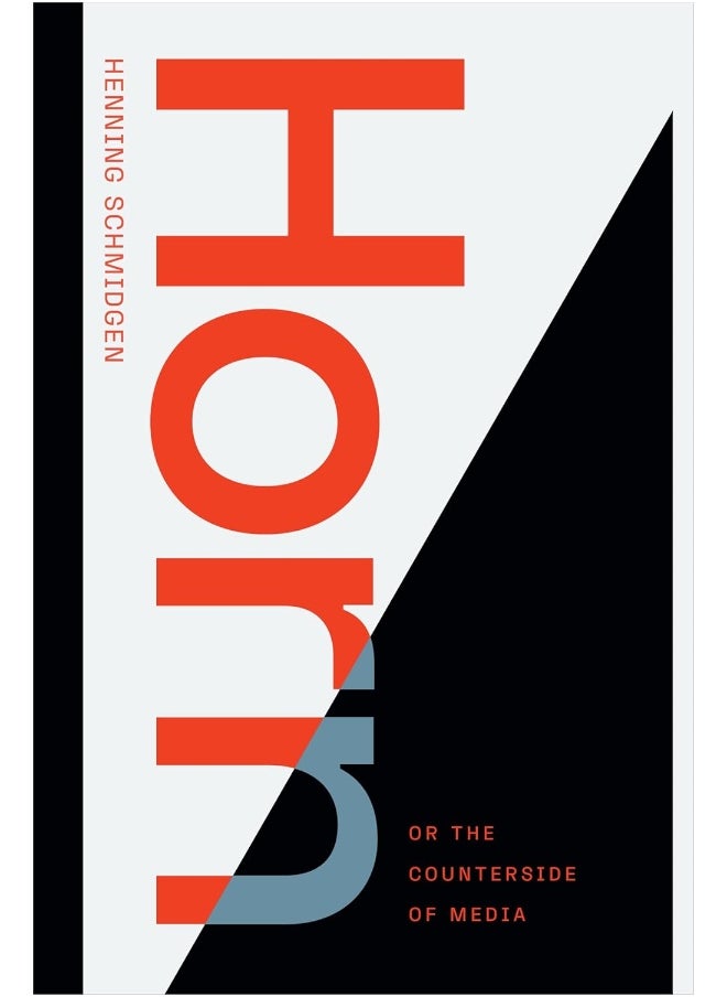 Horn, or The Counterside of Media 