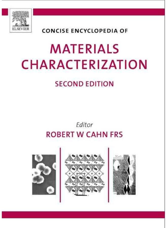 Concise Encyclopedia of Materials Characterization: (Advances in Materials Science and Engineering)