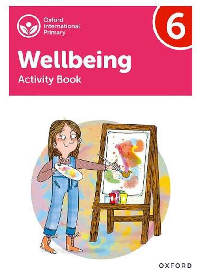 Oxford International Primary Wellbeing Activity Book 6 Ed 1 