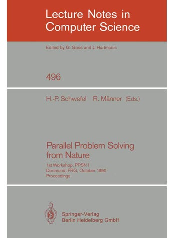 Parallel Problem Solving from Nature: 1st Workshop, PPSN I Dortmund, FRG, October 1-3, 1990. Proceedings - pzsku/ZBA389B856A04FFF8EAC0Z/45/1749041602/86855da1-2167-4f5c-92b5-42182e6bb1f3