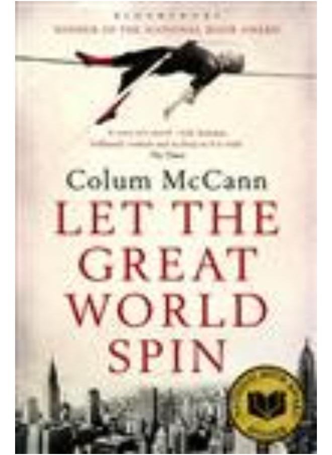 Let the Great World Spin By Colum McCann 