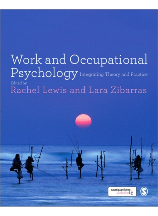 Work and Occupational Psychology Integrating Theory and Practice - Paperback